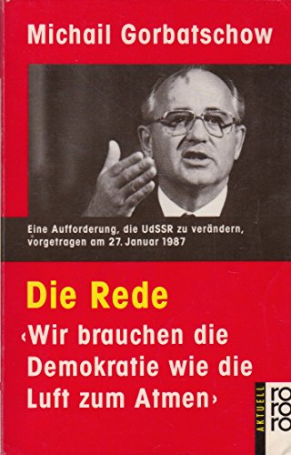 Beispielbild fr Die Rede: Wir brauchen die Demokratie wie die Luft zum Atmen zum Verkauf von Versandantiquariat Felix Mcke