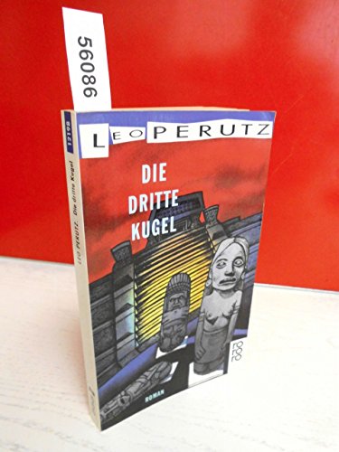 Die dritte Kugel. Roman. - Perutz, Leo