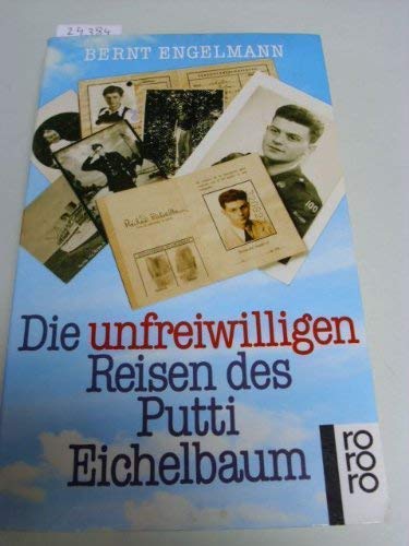 Imagen de archivo de Die unfreiwilligen Reisen des Putti Eichelbaum. a la venta por medimops