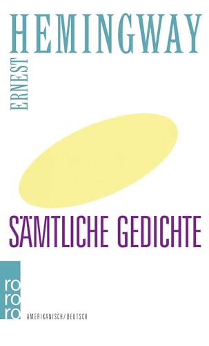 Sämtliche Gedichte (amerikanisch und deutsch) Übertragung,Vorwort und Anmerkungen von Else und Ha...