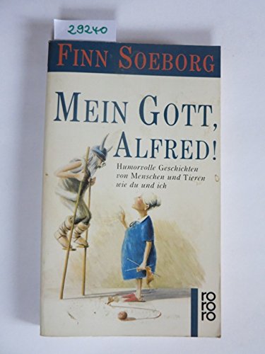 Stock image for Mein Gott, Alfred for sale by medimops