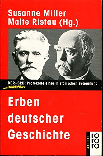 Beispielbild fr Erben deutscher Geschichte: DDR - BRD: Protokolle einer historischen Begegnung zum Verkauf von DER COMICWURM - Ralf Heinig