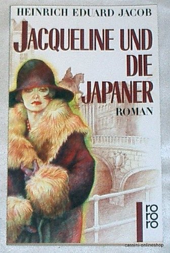 Beispielbild fr Jacqueline und die Japaner. Roman zum Verkauf von Gerald Wollermann