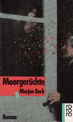 Moorgerüchte : Roman. (Rowohlt #12463, German First Edition, Translated From the Dutch)