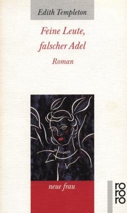 Stock image for Feine Leute, falscher Adel. Roman for sale by WorldofBooks