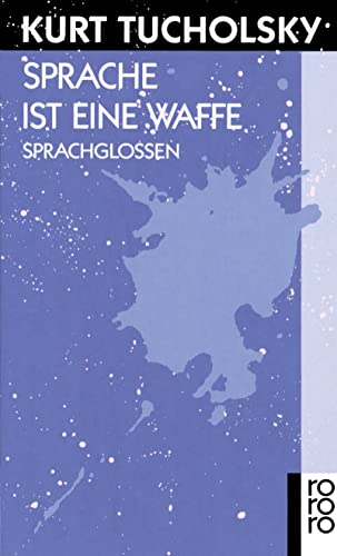 Stock image for Sprache ist eine Waffe. Sprachglossen. for sale by Books From California