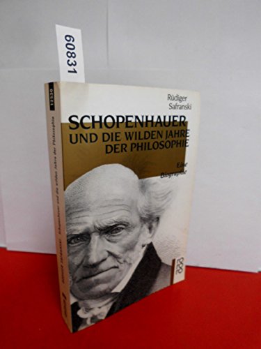 9783499125300: Schopenhauer Und Die Wilden Jahre Der Philosophie: Eine Biographie