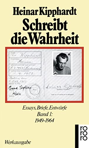 Schreibt die Wahrheit. Essays, Briefe, Entwürfe. Band 1: 1949-1964. Herausgegeben von Uwe Naumann...