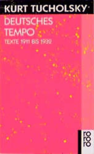 9783499125737: Deutsches Tempo. Texte 1911 bis 1932. (German Edition)