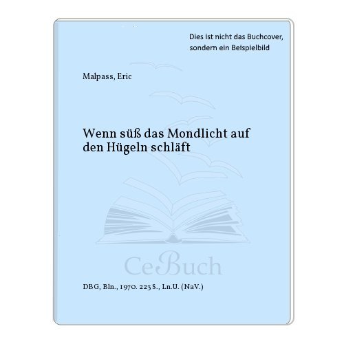 Imagen de archivo de Morgens um sieben ist die Welt noch in Ordnung / Wenn sü  das Mondlicht über den Hügeln schläft a la venta por HPB Inc.