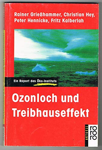 Beispielbild fr Ozonloch und Treibhauseffekt zum Verkauf von Versandantiquariat Felix Mcke