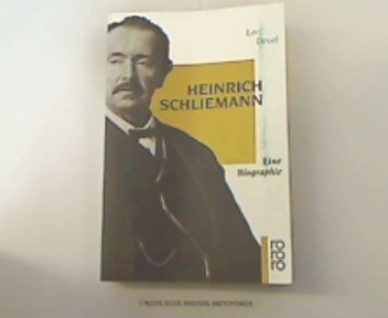 Heinrich Schliemann Eine Biographie.