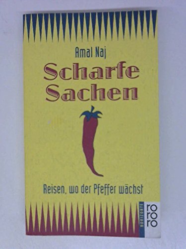 Scharfe Sachen - Reisen, wo der Pfeffer wächst.