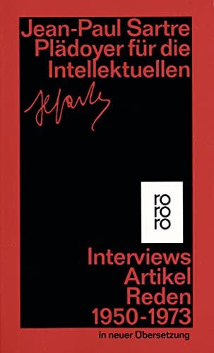 Plädoyer für die Intellektuellen. Interviews, Artikel, Reden 1950-1973. Dt. v. Hilda v. Born-Pilsach u. a. (Politische Schriften Bd. 6) - Sartre, Jean-Paul,
