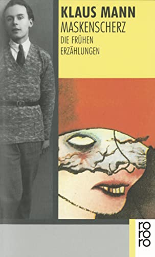 Beispielbild fr Maskenscherz: Die frühen Erzählungen [Broschiert] von Mann, Klaus zum Verkauf von Nietzsche-Buchhandlung OHG