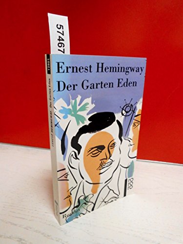 Der Garten Eden. Roman. (9783499128011) by Ernest Hemingway