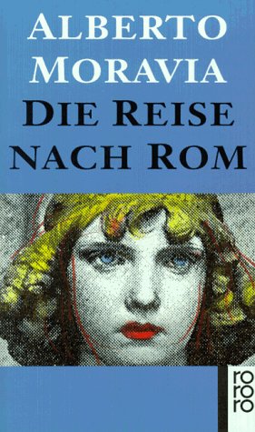 Stock image for Die Reise nach Rom. Roman. for sale by medimops