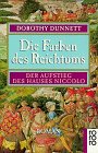 Die Farben des Reichtums. Der Aufstieg des Hauses Niccolo. Roman. Deutsch von M. Carroux u. S. Sc...