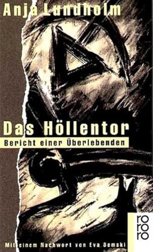 Stock image for Das Hllentor. Bericht einer berlebenden. for sale by medimops