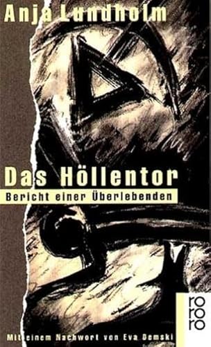 Stock image for Das Hllentor. Bericht einer berlebenden. for sale by medimops