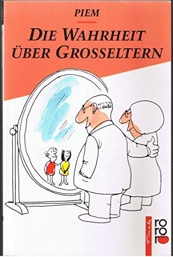 Beispielbild fr Die Wahrheit ber Grosseltern zum Verkauf von Der Bcher-Br