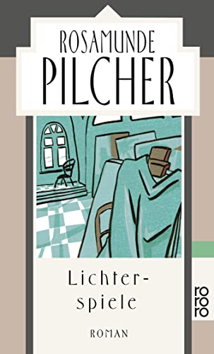 Lichterspiele. Roman. (German Edition) (9783499129735) by Rosamunde Pilcher