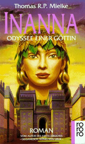 Stock image for Inanna. Odyssee einer G ttin. for sale by Bookmans