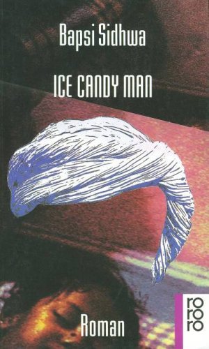 9783499130410: Ice Candy Man. Roman.