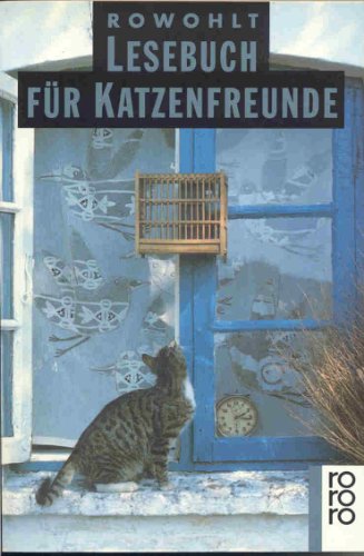 Rowohlt-Lesebuch für Katzenfreunde. - Heise, Manuela A. [Hrsg.]