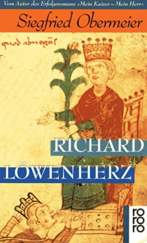 Stock image for Richard Lwenherz. Knig, Ritter, Abenteurer. Biographie. for sale by medimops