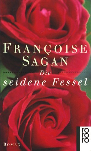 9783499131554: Die seidene Fessel. Roman