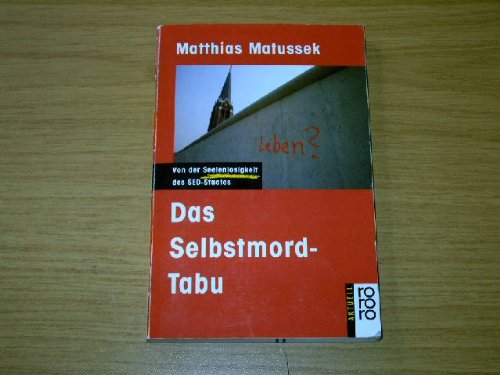 9783499131776: Das Selbstmord-Tabu: Von der Seelenlosigkeit des SED-Staates (Rororo aktuell) (German Edition)