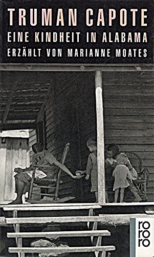 Eine Kindheit in Alabama. Erzählt von Marianne Moates. Deutsch von Moritz Boerner. rororo TB 13238