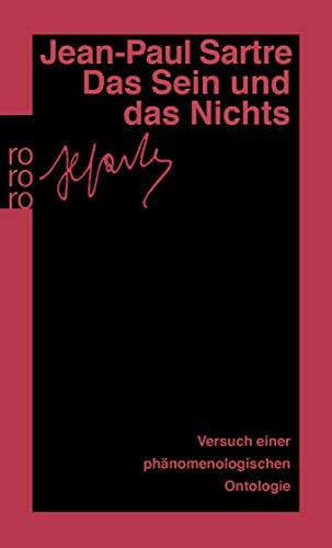 9783499133169: Das Sein und das Nichts: Versuch einer phänomenologischen Ontologie. (Gesammelte Werke in Einzelausgaben / Philosophische Schriften, 3): 13316