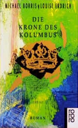 Stock image for Die Krone des Kolumbus. Roman. for sale by medimops