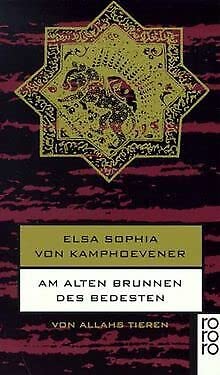 9783499134081: Am alten Brunnen des Bedesten. Von Allahs Tieren