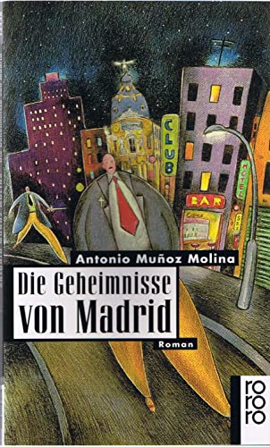 Die Geheimnisse von Madrid. Roman. Deutsch von Michael Hofmann.