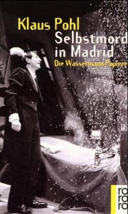 Beispielbild fr Selbstmord in Madrid. Die Wassermann- Papiere. zum Verkauf von medimops