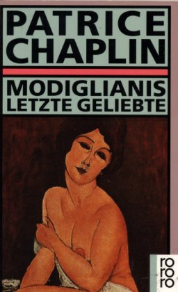 9783499136313: Modiglianis letzte Geliebte
