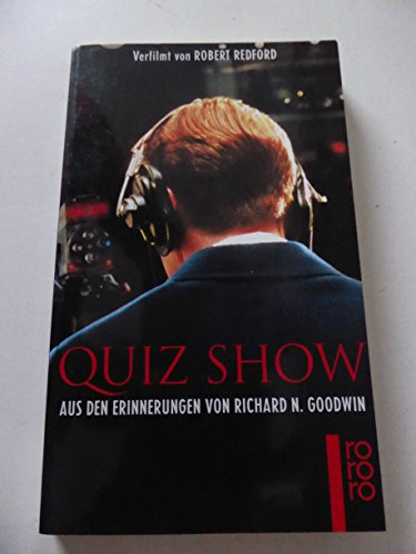 Beispielbild fr Quiz Show - Aus den Erinnerungen von Richard N. Goodwin zum Verkauf von Der Bcher-Br