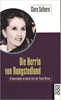 Die Herrin von Rungstedlund : Erinnerungen an meine Zeit mit Tania Blixen. - Selborn, Clara