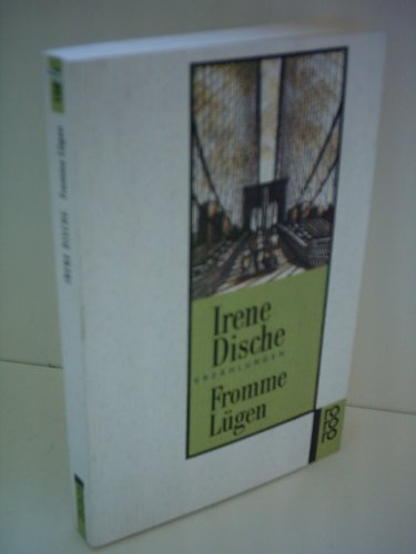 Fromme LÃ¼gen - ErzÃ¤hlungen (9783499138034) by Irene Dische