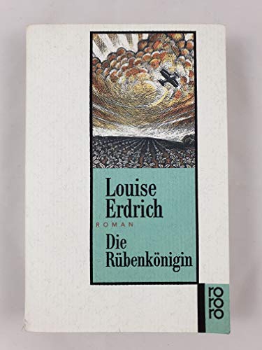 Die Rübenkönigin - Erdrich, Louise
