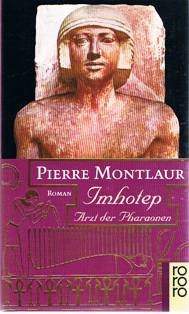 Stock image for Imhotep, Arzt der Pharaonen for sale by Versandantiquariat Felix Mcke