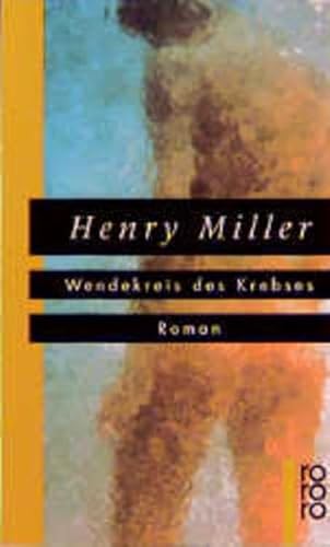 9783499138324: Wendekreis des Krebses. Roman