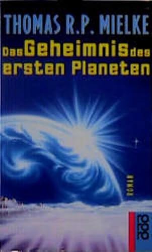 Das Geheimnis des ersten Planeten. Roman.