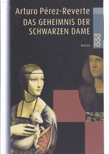 Das Geheimnis der schwarzen Dame. Roman. Aus dem Spanischen von Gerhard Horstmann. Originaltitel:...