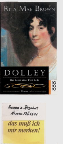 Beispielbild fr Dolley: Das Leben einer First Lady. Roman zum Verkauf von Kultgut