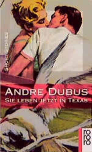 Stock image for Sie leben jetzt in Texas. Short Stories for sale by Hylaila - Online-Antiquariat