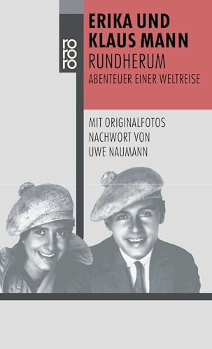 Rundherum: Abenteuer einer Weltreise (rororo TaschenbÃ¼cher) (9783499139314) by Mann, Erika; Mann, Klaus